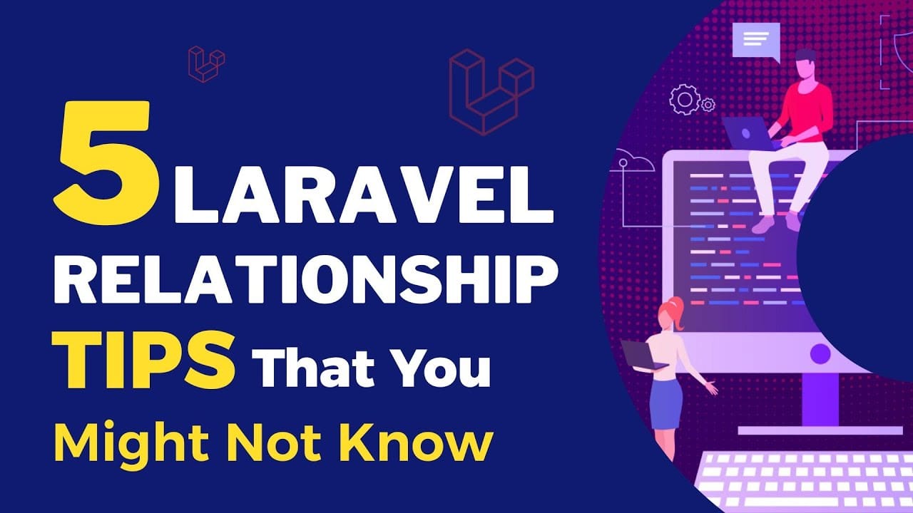 Five Practical Laravel Tips to Boost Your Development